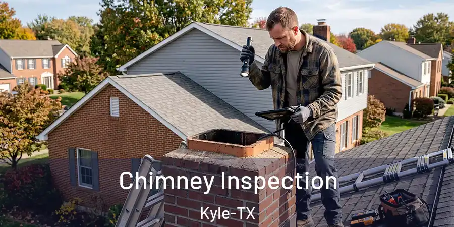 Chimney Inspection Kyle-TX